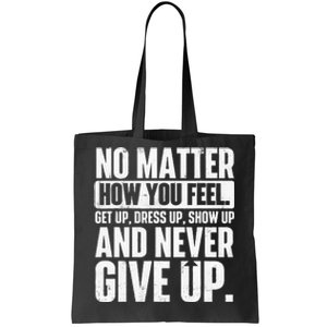 Perseverance Motivational Quote Inspiration Life Slogan Tote Bag