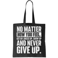 Perseverance Motivational Quote Inspiration Life Slogan Tote Bag