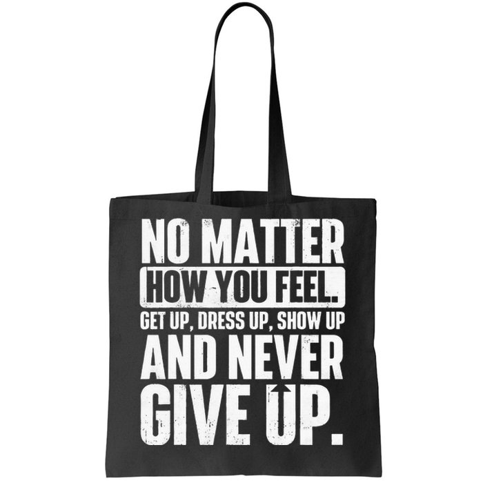 Perseverance Motivational Quote Inspiration Life Slogan Tote Bag