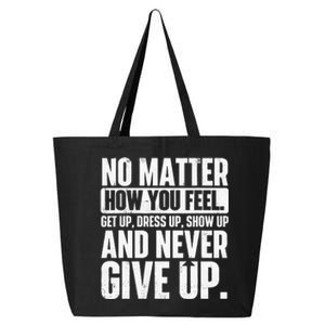 Perseverance Motivational Quote Inspiration Life Slogan 25L Jumbo Tote