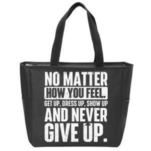 Perseverance Motivational Quote Inspiration Life Slogan Zip Tote Bag