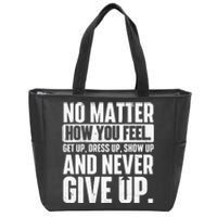 Perseverance Motivational Quote Inspiration Life Slogan Zip Tote Bag