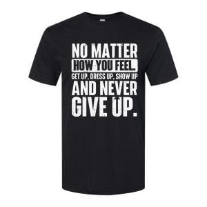 Perseverance Motivational Quote Inspiration Life Slogan Softstyle CVC T-Shirt