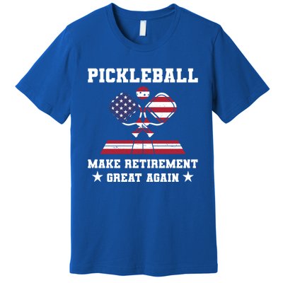 Pickleball Make Retiret Great Again Usa Flag Best Funny Great Gift Premium T-Shirt