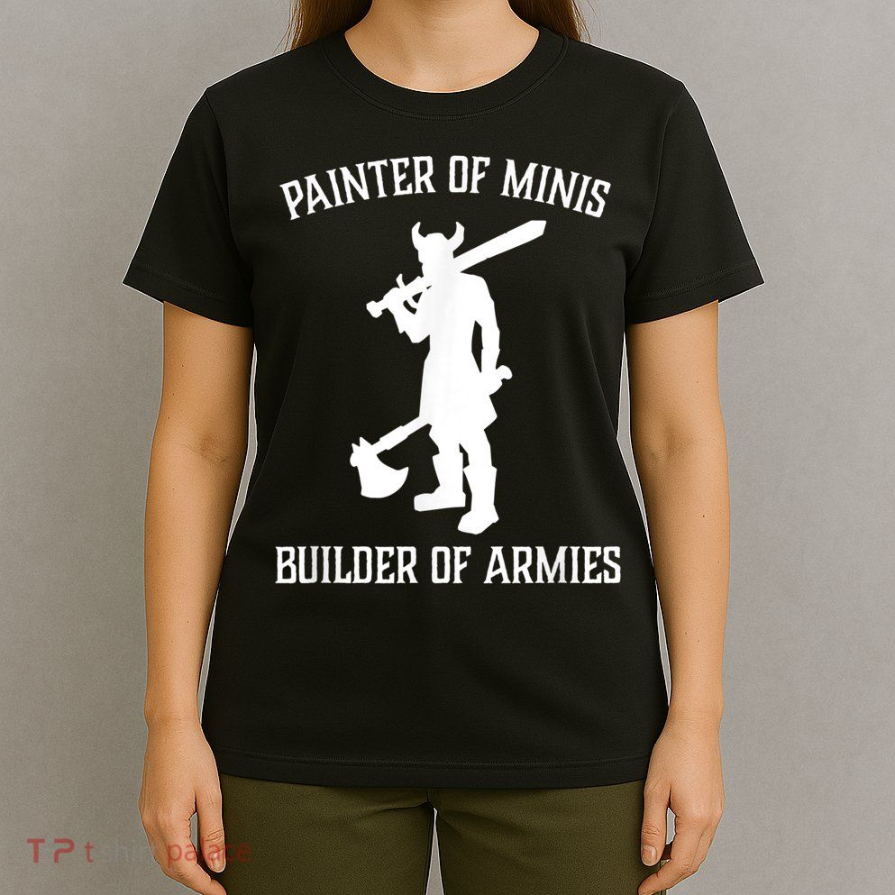 Painting Miniatures Role Playing Game Fantasy Warrior Minis T-Shirt