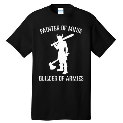 Painting Miniatures Role Playing Game Fantasy Warrior Minis Tall T-Shirt