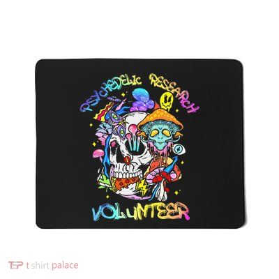 Psychedelic Mushroom Research Volunteer Mousepad