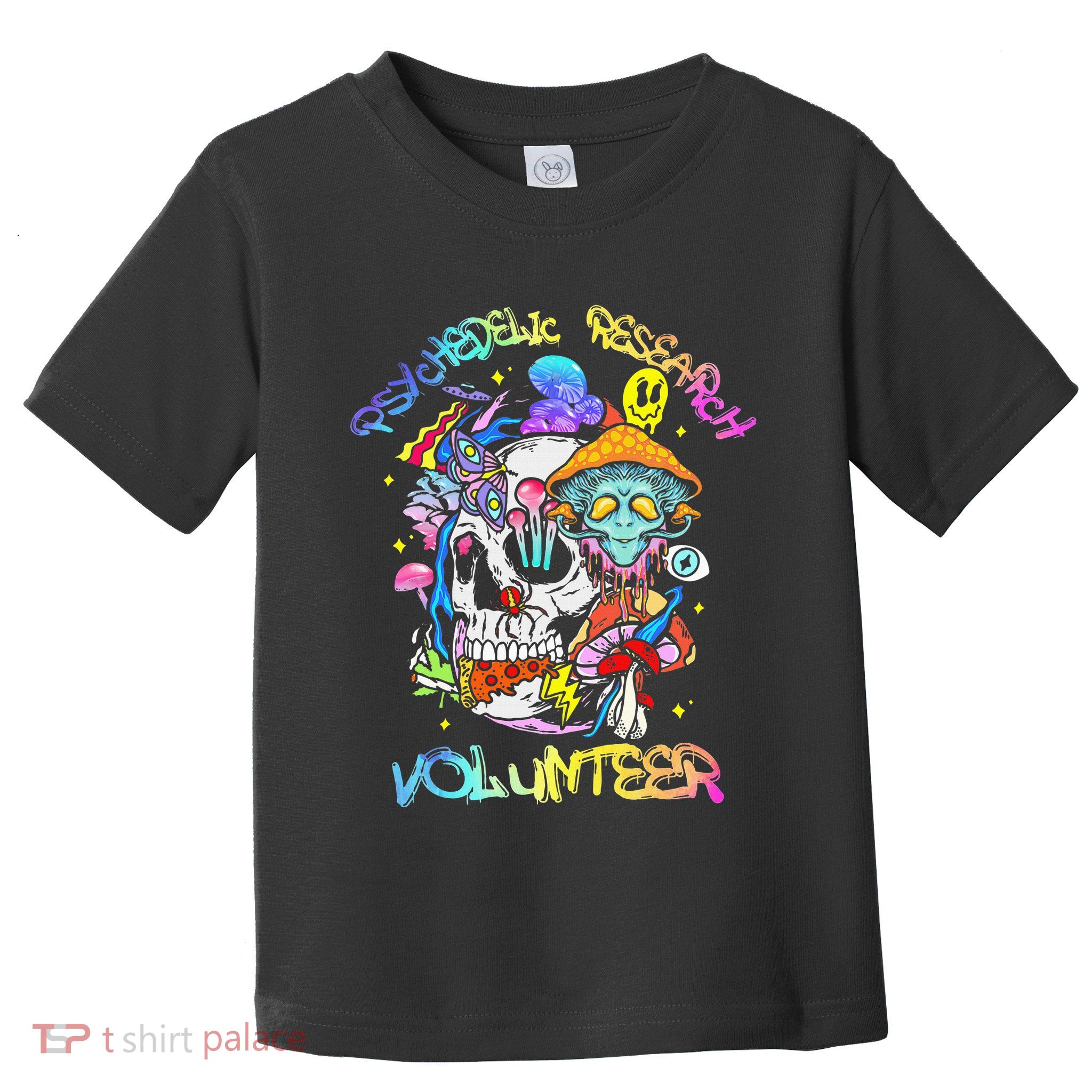 Psychedelic Mushroom Research Volunteer Toddler T-Shirt