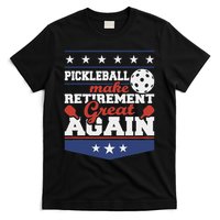 Pickleball Make Retirement Great Again Paddleball Player T-Shirt