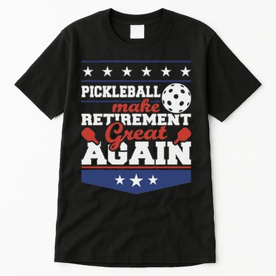 Pickleball Make Retirement Great Again Paddleball Player Tall T-Shirt