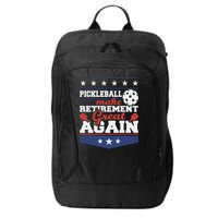 Pickleball Make Retirement Great Again Paddleball Player City Backpack