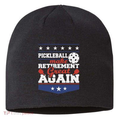 Pickleball Make Retirement Great Again Paddleball Player Sustainable Beanie