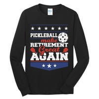 Pickleball Make Retirement Great Again Paddleball Player Tall Long Sleeve T-Shirt