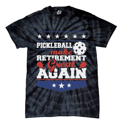 Pickleball Make Retirement Great Again Paddleball Player Tie-Dye T-Shirt
