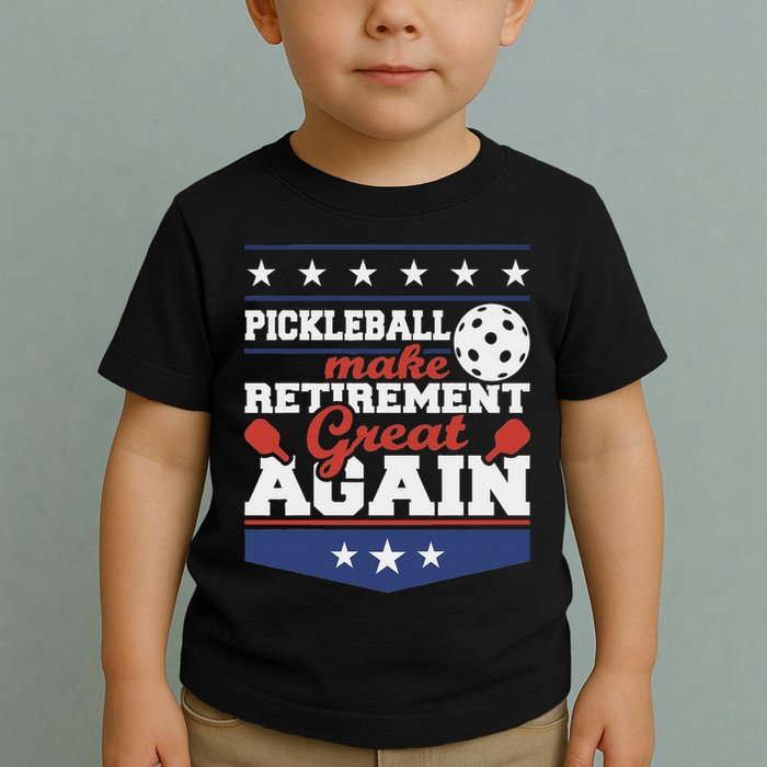 Pickleball Make Retirement Great Again Paddleball Player Toddler T-Shirt