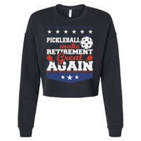 Pickleball Make Retirement Great Again Paddleball Player Cropped Pullover Crew