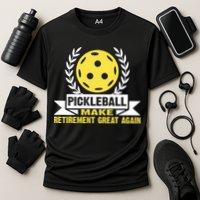 Pickleball Make Retirement Great Again Player Gift Paddles Cooling Performance Crew T-Shirt