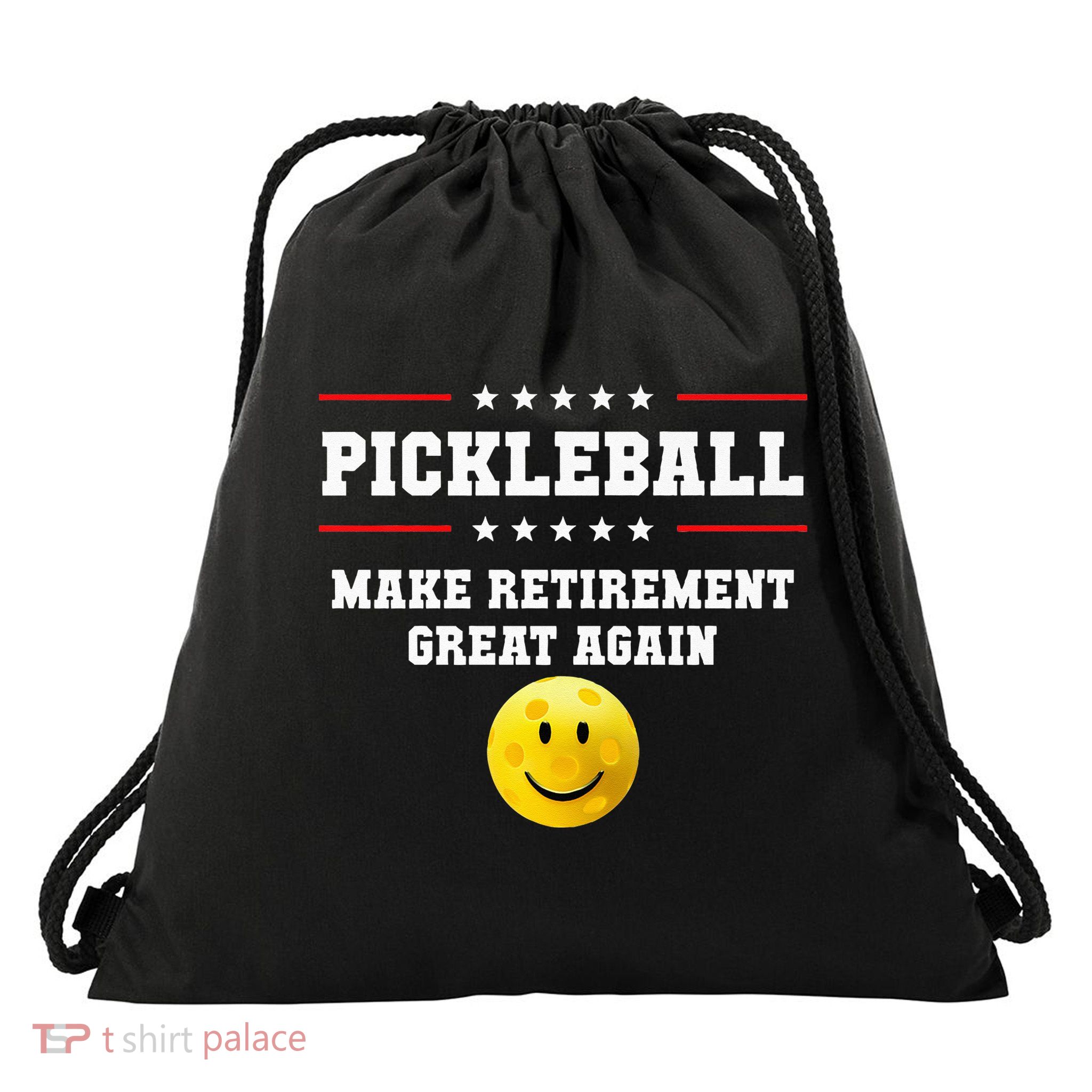 Pickleball Make Retirement Great Again Drawstring Bag