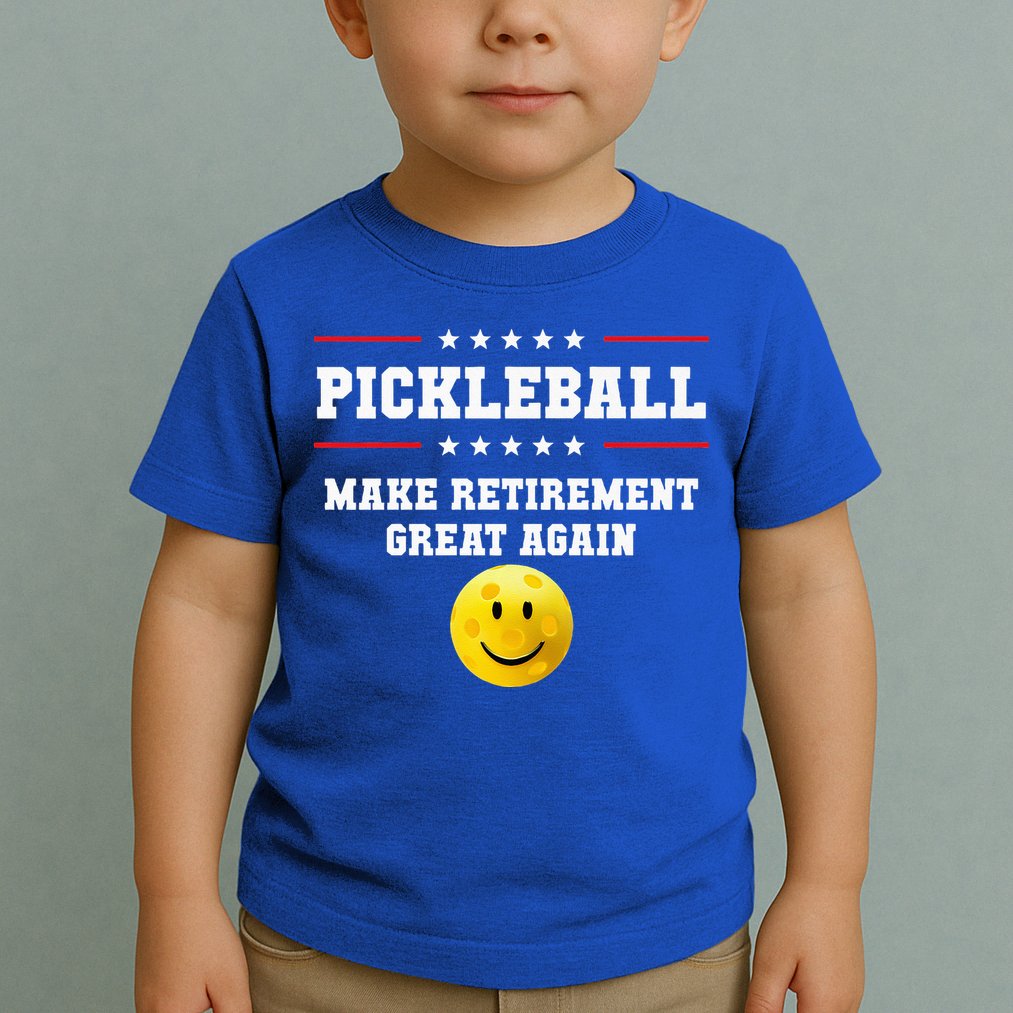 Pickleball Make Retirement Great Again Toddler T-Shirt