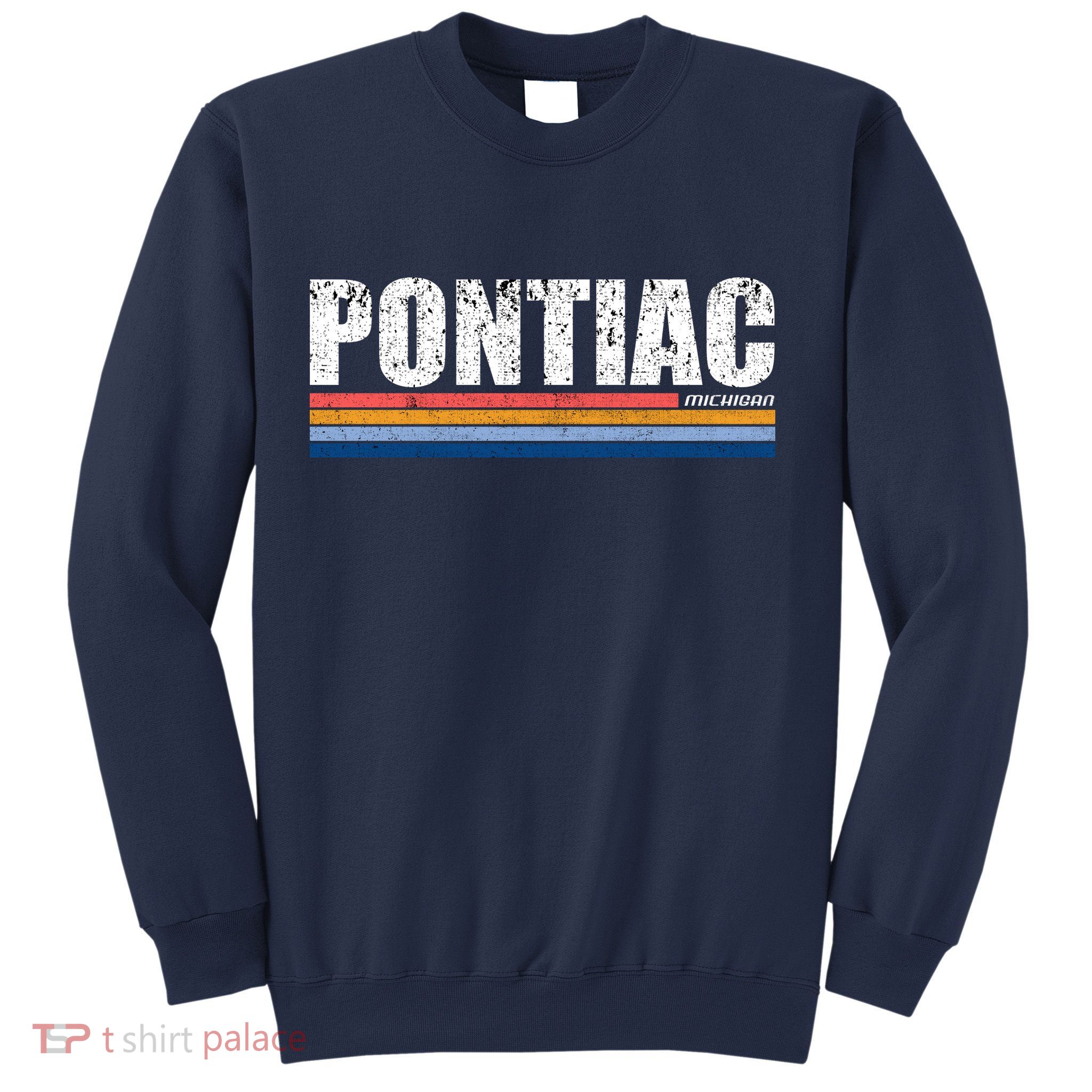 Pontiac Michigan Retro Sweatshirt