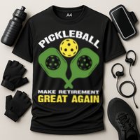 Pickleball Make Retirement Great Again Gift Pickleball Paddles Cooling Performance Crew T-Shirt