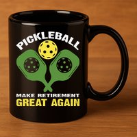 Pickleball Make Retirement Great Again Gift Pickleball Paddles 11oz C Handle Ceramic Mug