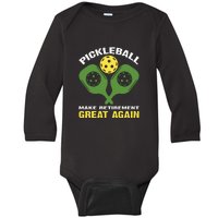 Pickleball Make Retirement Great Again Gift Pickleball Paddles Baby Long Sleeve Bodysuit