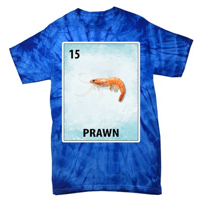 Prawn Mexican Shrimp Cards Meaningful Gift Tie-Dye T-Shirt