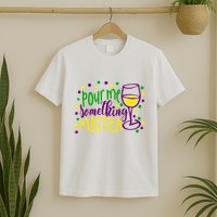 Pour Me Something Mister Mardi Gras Party T-Shirt