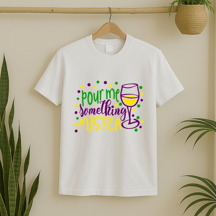 Pour Me Something Mister Mardi Gras Party T-Shirt