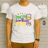 Pour Me Something Mister Mardi Gras Party T-Shirt