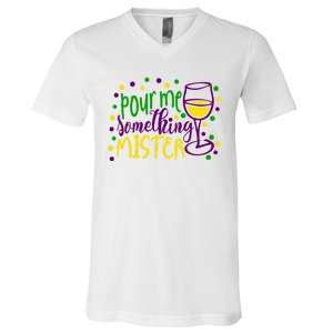 Pour Me Something Mister Mardi Gras Party V-Neck T-Shirt