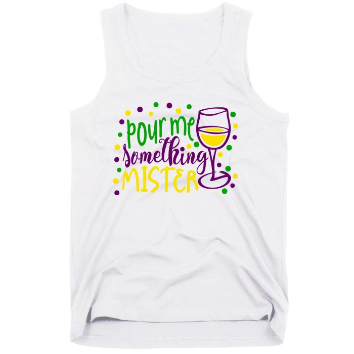 Pour Me Something Mister Mardi Gras Party Tank Top