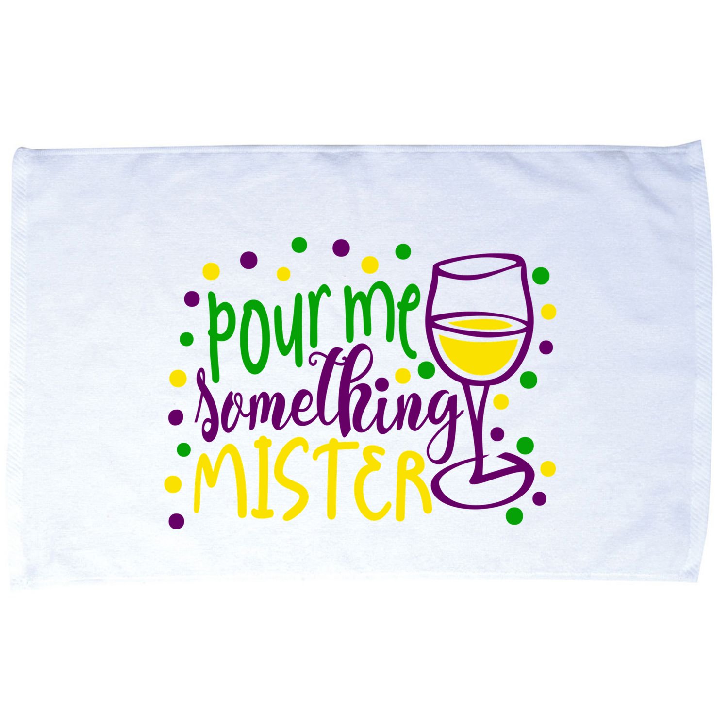 Pour Me Something Mister Mardi Gras Party Microfiber Hand Towel