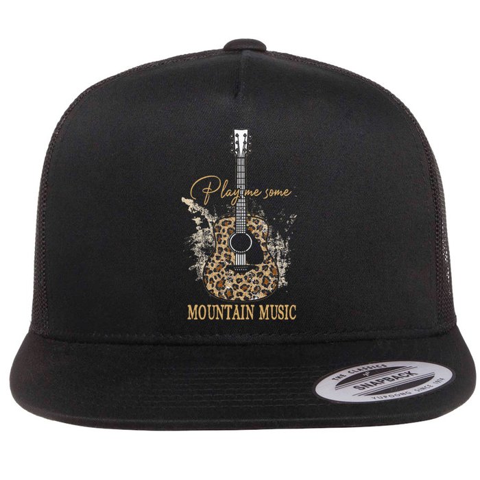 Play Me Some Mountain Music Classic Funny Guitar Flat Bill Trucker Hat