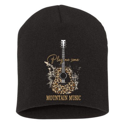 Play Me Some Mountain Music Classic Funny Guitar Short Acrylic Beanie