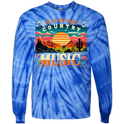 Play Me Some Country Music Vintage Retro Country Music Tie-Dye Long Sleeve Shirt