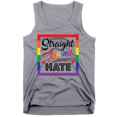 Pride Month Straight Against Hate Lgbt Gift Tank Top