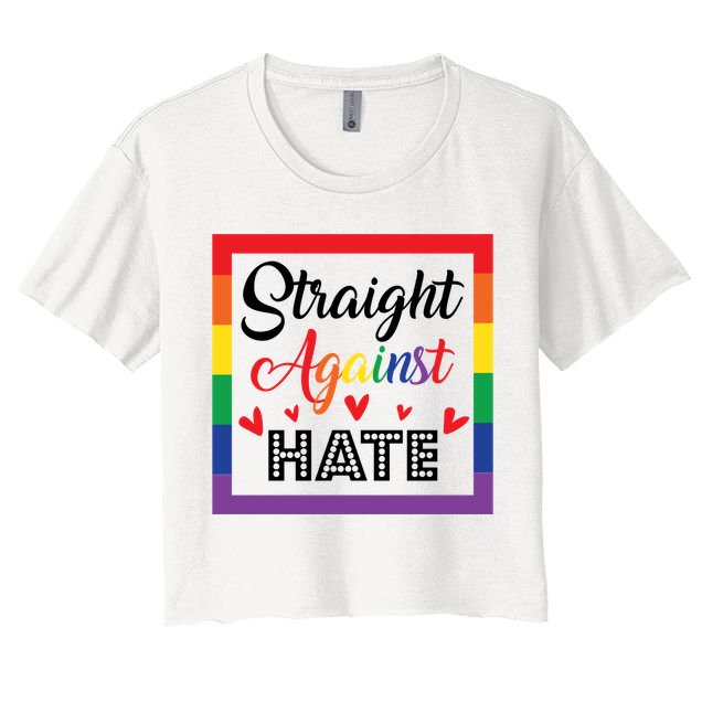 Pride Month Straight Against Hate Lgbt Gift Crop Top