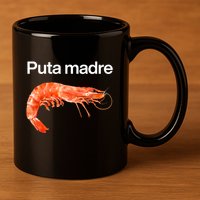 Puta Madre Shrimp 11oz C Handle Ceramic Mug
