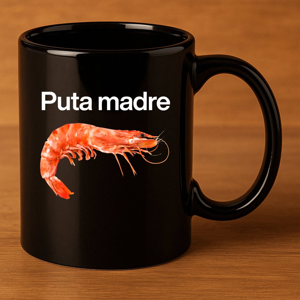 Puta Madre Shrimp 11oz C Handle Ceramic Mug