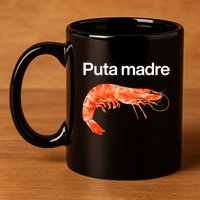 Puta Madre Shrimp 11oz C Handle Ceramic Mug