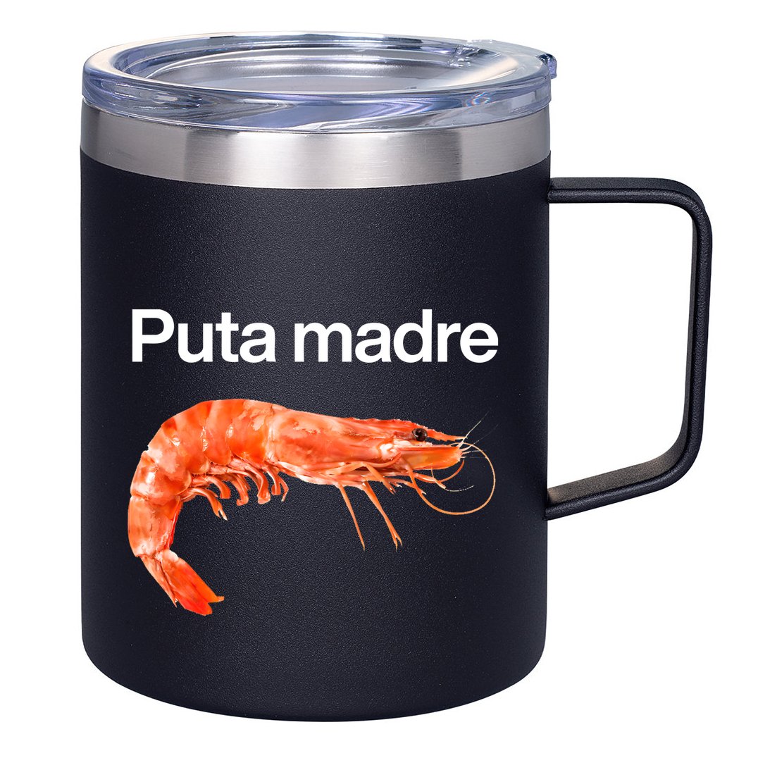 Puta Madre Shrimp 12oz Stainless Steel Coffee Mug