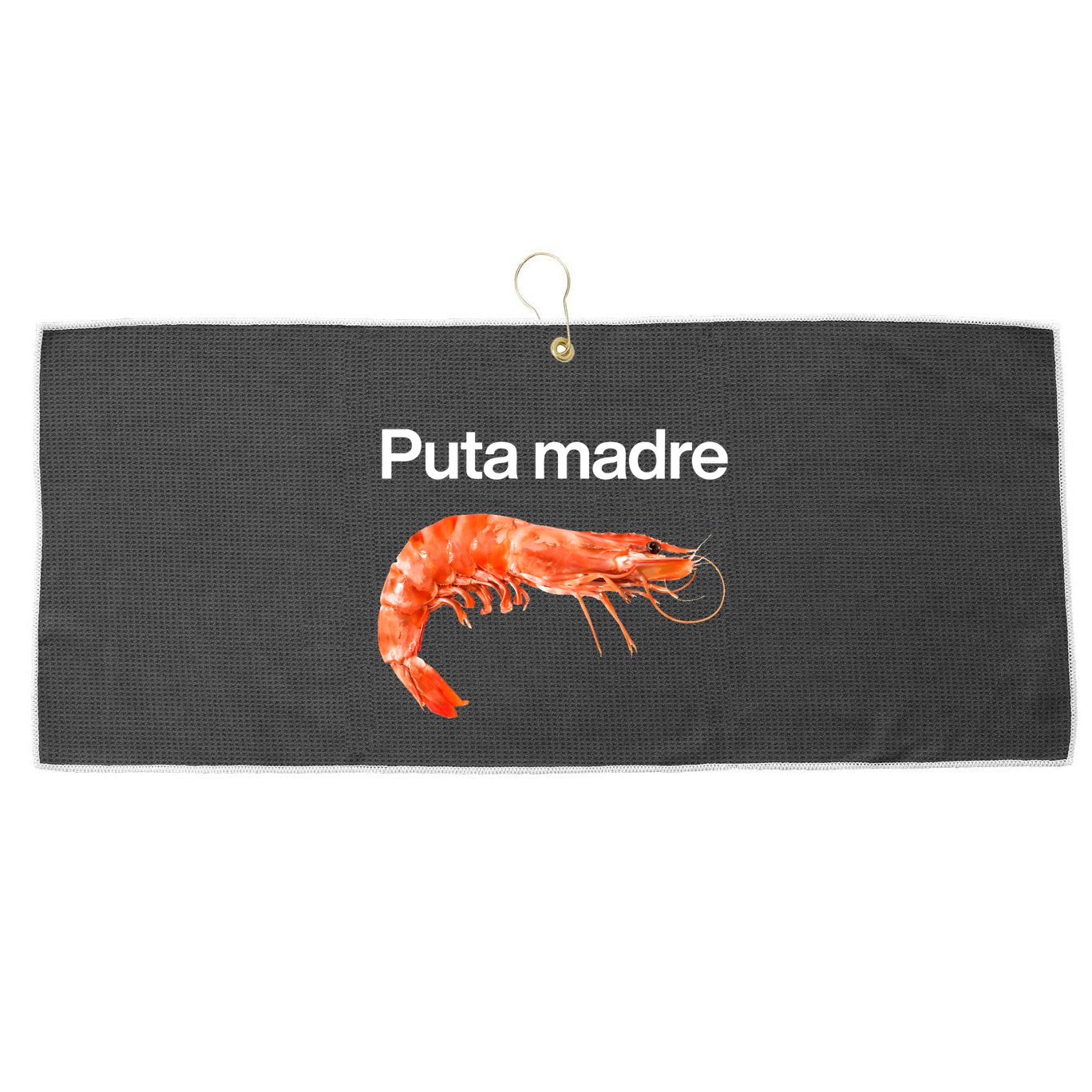Puta Madre Shrimp Large Microfiber Waffle Golf Towel