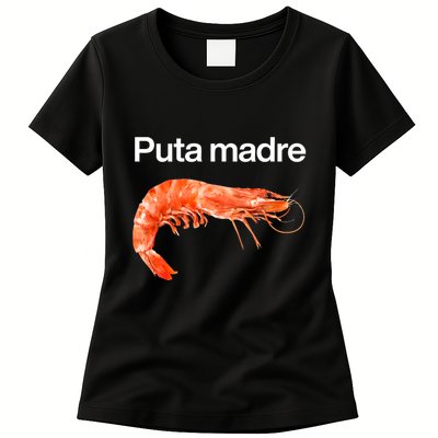 Puta Madre Shrimp Womens T-Shirt