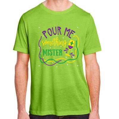 Pour Me Something Mister Mardi Gras Carnival Costume Gift Adult ChromaSoft Performance T-Shirt