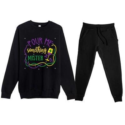 Pour Me Something Mister Mardi Gras Carnival Costume Gift Premium Crewneck Sweatsuit Set