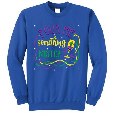 Pour Me Something Mister Mardi Gras Carnival Costume Gift Sweatshirt