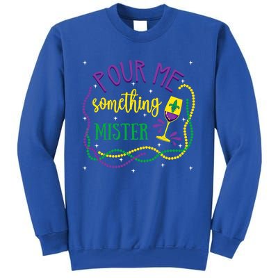 Pour Me Something Mister Mardi Gras Carnival Costume Gift Tall Sweatshirt