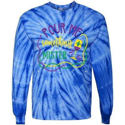 Pour Me Something Mister Mardi Gras Carnival Costume Gift Tie-Dye Long Sleeve Shirt